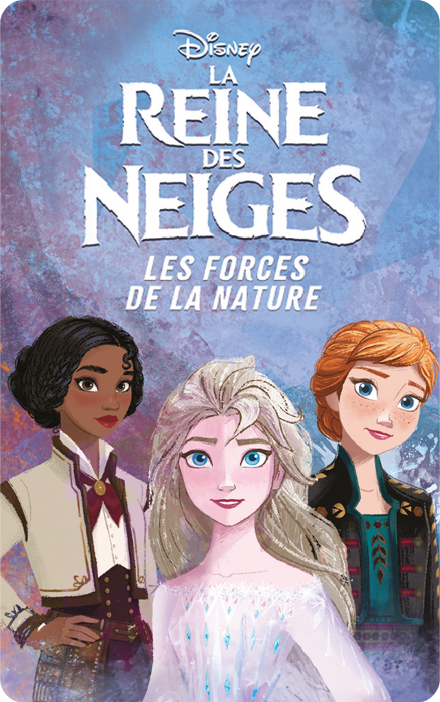 La reine des neiges : Les forces de la nature