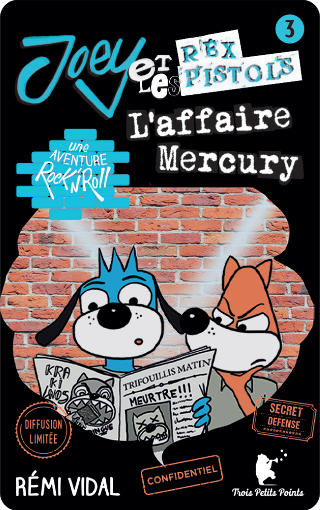 Joey et les Rex Pistols - L'affaire Mercury